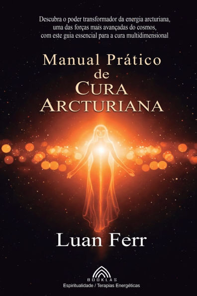 Manual Prï¿½tico de Cura Arcturiana