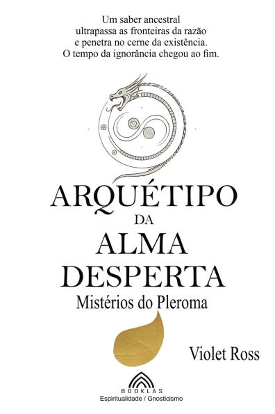 Arquï¿½tipo da Alma Desperta: Mistï¿½rios do Pleroma