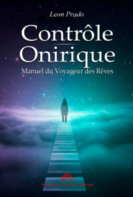 Title: Contrôle Onirique, Author: Leon Prado/ Luis Santos