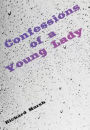 Confessions of a Young Lady: Her Doings and Misdoings