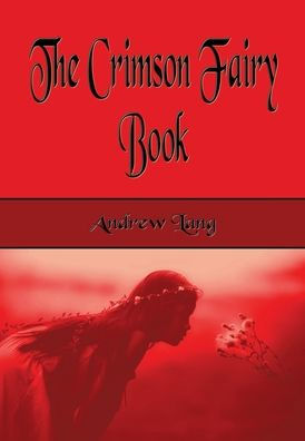 The Crimson Fairy Book - Illustrated