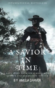 Title: A Savior in Time (Timelines #1), Author: Amelia Danver