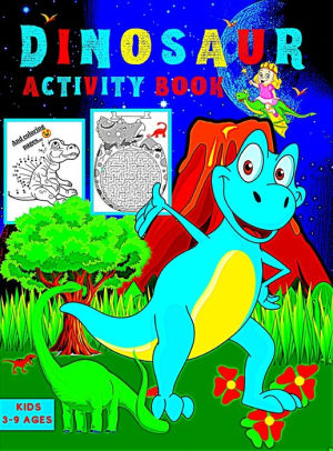 Download Dinosaur Activity Book For Kids Ages 3 9 63 Activity Pages Dot To Dot Mazes Scissor Skills Coloring Pages And More For Ages 3 5 5 9 By Bia Kimie Hardcover Barnes Noble