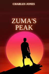 Title: Zuma's Peak, Author: Charles Jones