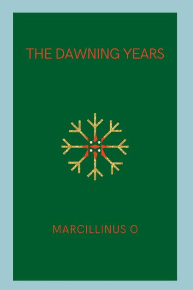 The Dawning Years