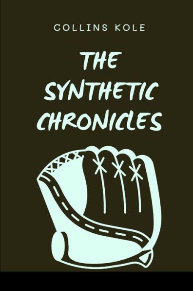 The Synthetic Chronicles