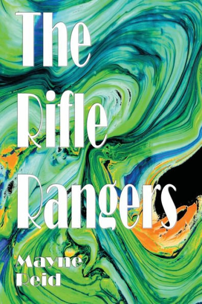 The Rifle Rangers: Adventures South Mexico