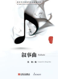 Title: Zhang Zhao: Ballade for Piano Solo - The Original Selections of Chinese Piano Works in the New Era, Author: Zhang Zhao