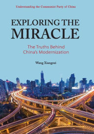 Title: 中国奇迹的奥秘: 英文 Exploring the Miracle: The Truths Behind China's Modernization, Author: Wang Xiangsui