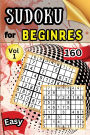 Sudoku Easy for Beginers Vol 1: 160 Easy Sudoku Puzzles and Solutions - Perfect for Beginners Teens & Seniors, Puzzles with Detailed Step-by-step Solutions and Hints When You Get Stuck