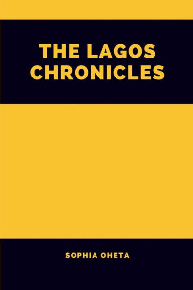 The Lagos Chronicles