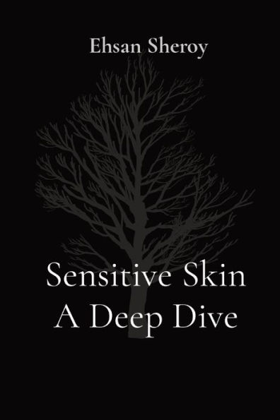 Sensitive Skin A Deep Dive