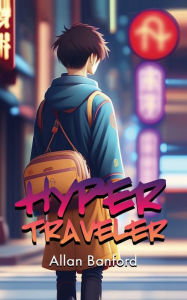 Title: Hyper Traveler, Author: Allan Banford