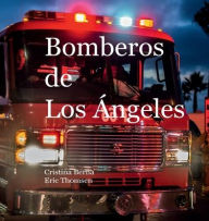 Title: Bomberos de Los ï¿½ngeles, Author: Cristina Berna