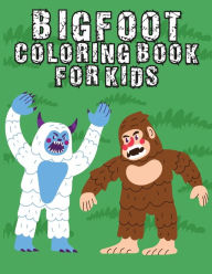 Title: Bigfoot Activity Book for Kids: Activity Coloring Book for Children, Monster Big Foot Fun Activities for Kids, Author: Laura Bidden