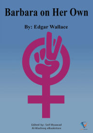 Title: Barbara On Her Own, Author: Edgar Wallace