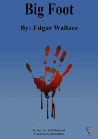 Title: Big Foot, Author: Edgar Wallace