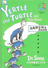 Title: Yertle the Turtle and Other Stories (Chinese edition), Author: Dr. Seuss