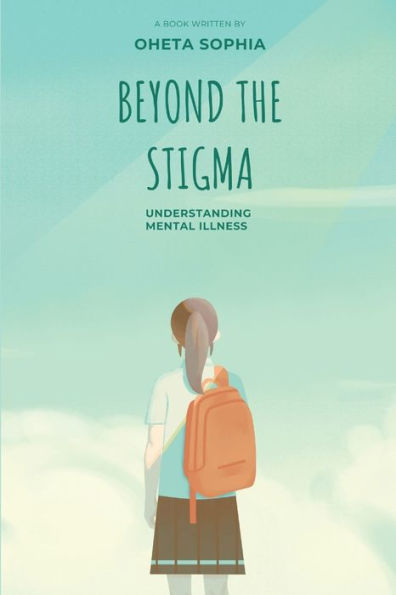 Beyond the Stigma: Understanding Mental Illness