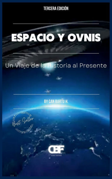 Espacio y Ovnis: Un Viaje de la Historia al Presente