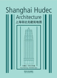Title: Shanghai Hudec Architecture, Author: Hua Xiahong