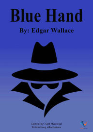 Title: Blue Hand, Author: Edgar Wallace