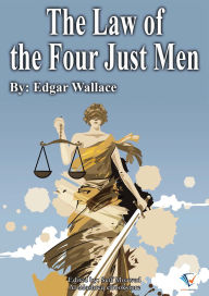 Title: The Law of The Four Just Men, Author: Edgar Wallace