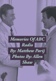 Title: Memories Of ABC Radio, Author: Matthew Parij