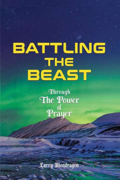 Battling the Beast - Through power of prayer