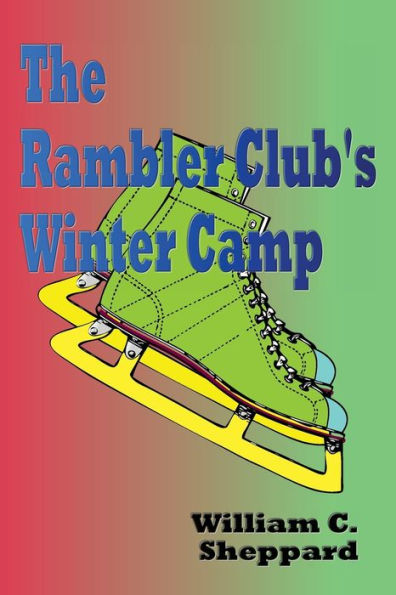 The Rambler Club's Winter Camp - Illustrated