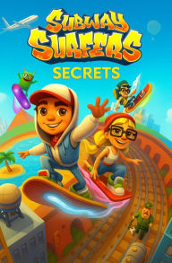 Title: Subway Surfers - Secrets, Author: Sara Melo