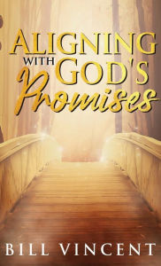 Title: Aligning With God's Promises (Pocket Size), Author: Bill Vincent