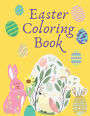 Easter Coloring Book: Big Easter Coloring Book - Coloring Book for Toddlers - Colouring Books for Children