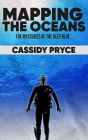 Mapping the Oceans - The Mysteries of the Deep Blue