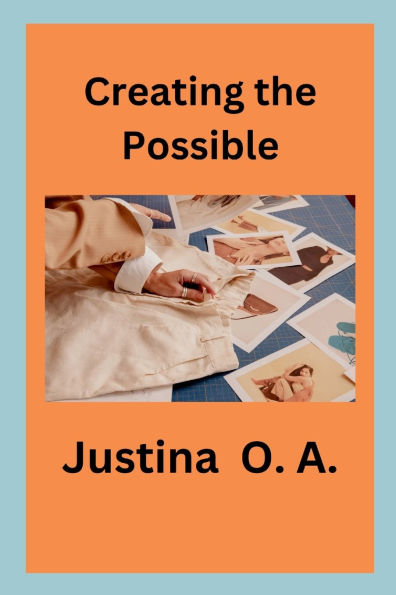 Creating the Possible