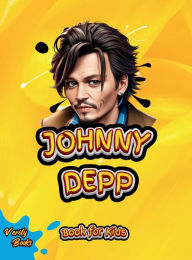 Title: Johnny Depp Book for Kids: The biography of Captain Jack Sparrow for Children, Colored Pages., Author: Verity Books