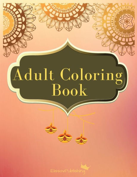 Adult Coloring Book: Beautiful Mandala Designs for Stress Relieving