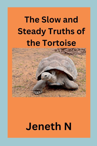 The Slow and Steady Truths of the Tortoise