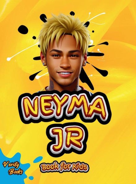Neymar Junior Book for Kids: The ultimate biography of the phenomenon football player Neymar for kids