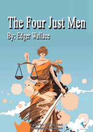 Title: The Four Just Men, Author: Edgar Wallace