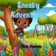 Title: Sneaky Adventures, Author: Mbali Nyabane