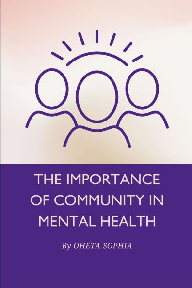 The Importance of Community in Mental Health