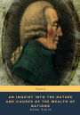 An Inquiry into the Nature and Causes of the Wealth of Nations