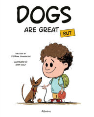 Title: Dogs Are Great BUT, Author: Stepanka Sekaninova