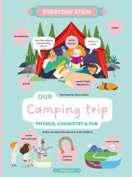 Free ebook downloads for mobiles Our Camping Trip: Physics, Chemistry, and Fun English version