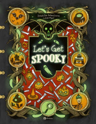 Title: Let's Get Spooky, Author: Stepanka Sekaninova