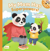 Title: My Mom Has Superpowers!: Celebrating a Day with Mom, Author: Mariessa Shein