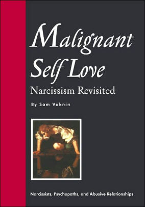 Malignant Self Love Narcissism Revisitedpaperback - 