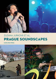 Title: Prague Soundscapes, Author: Zuzana Jurková