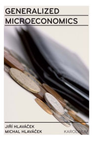 Title: Generalized Microeconomics, Author: Jirí Hlavácek